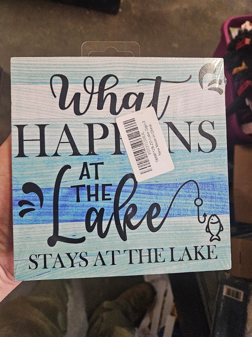 6¼" x 6¼" Wood Sign – “What Happens by the Lake, Stays by the Lake”