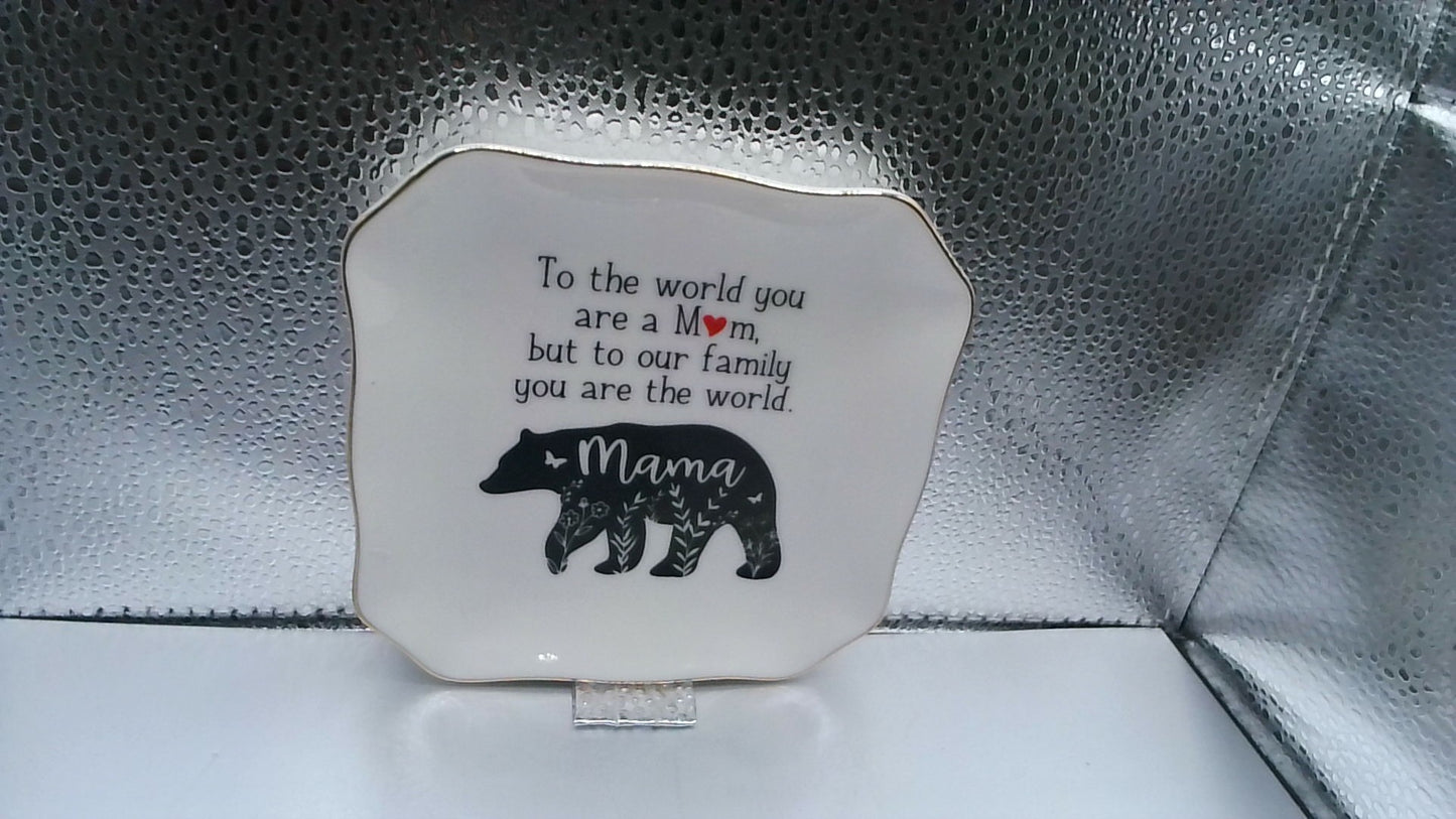 4 3/8" Mother's Day Plate - 'To The World You Are A Mom' with Mama Bear