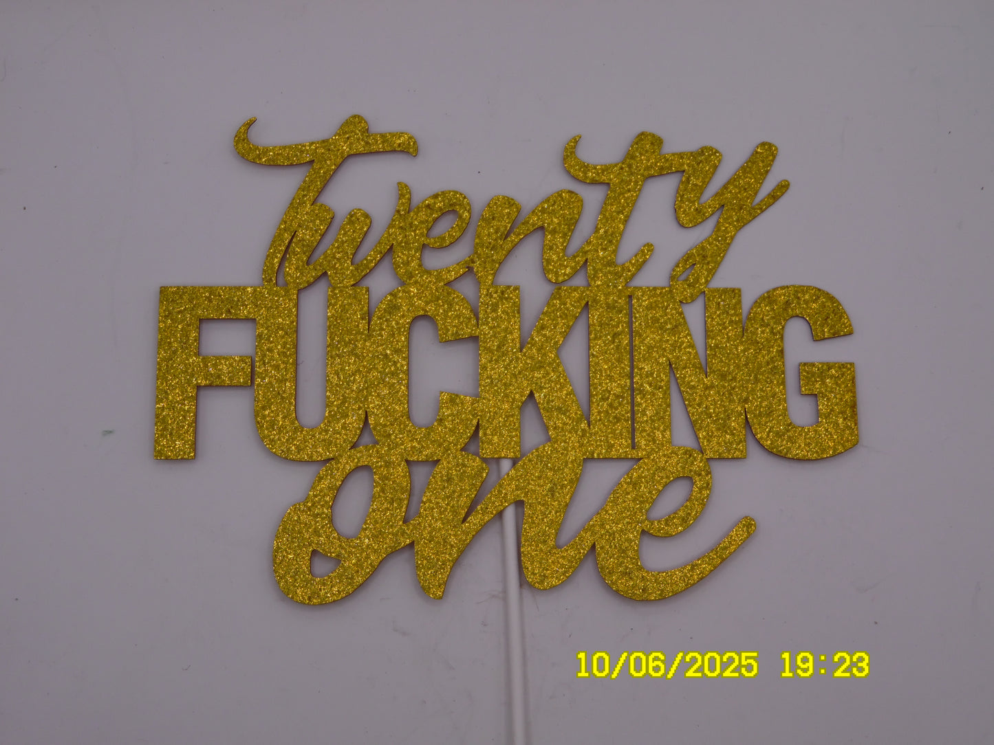 Glittery Gold 'Twenty Fucking One' Cake Topper