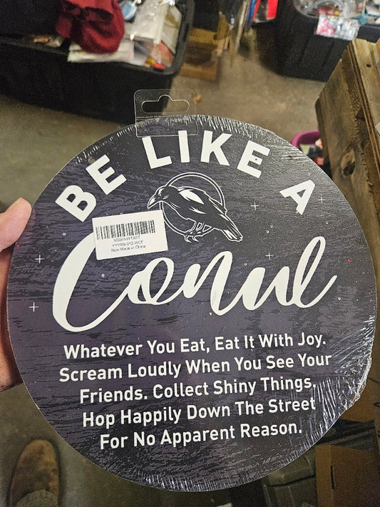 Round Wood Sign – “Be Like a Canul” (10¼")