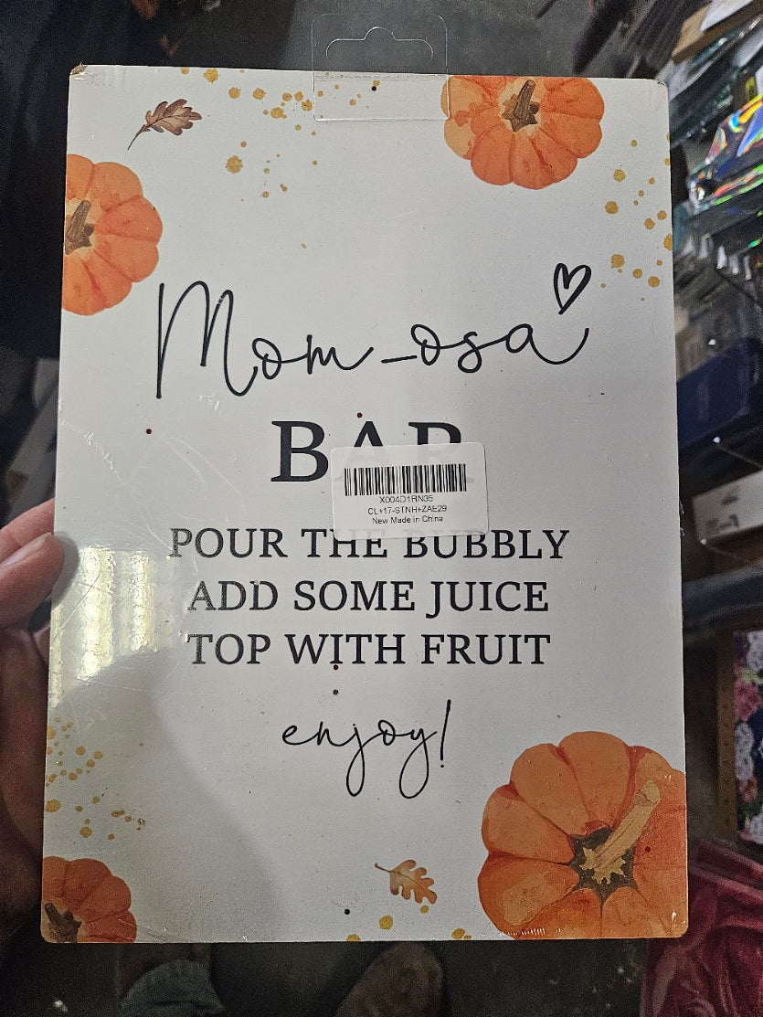 8" x 10¼" Wood Sign – “Mom-osa Bar”