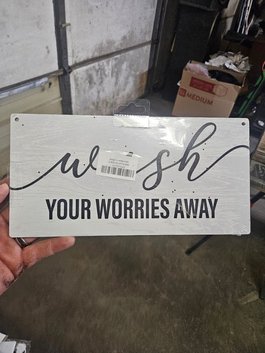 11¾" x 6" Wood Sign – “Wish Your Worries Away”