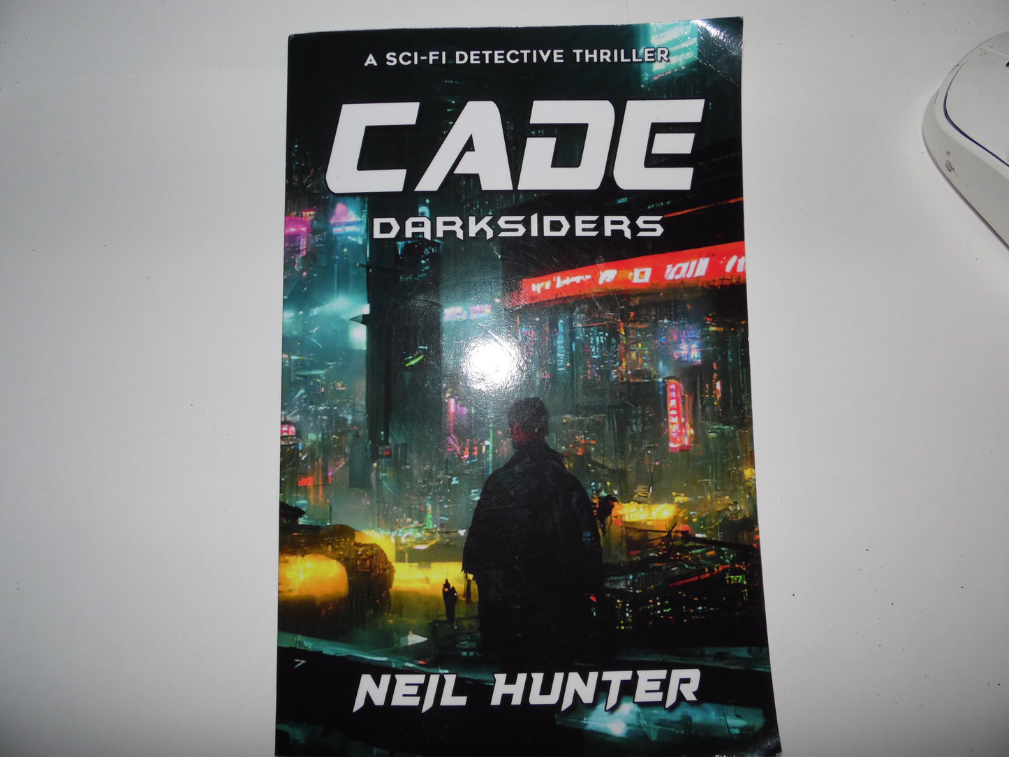 Cade Darksiders by Neil Hunter - Sci-Fi Detective Thriller (paperback)