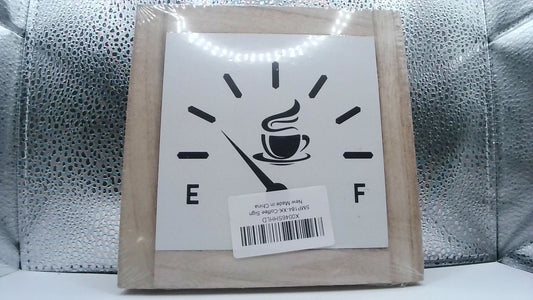 Coffee Gauge Sign – 6"x6" Tile with Wood Border