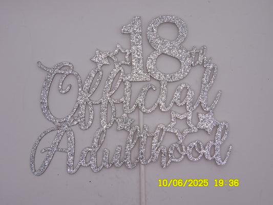 Silver Sparkly '18th Official Adulthood' Cake Topper