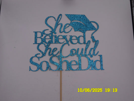Glittery Blue 'She Believed She Could So She Did' Graduation Cake Topper with Cap