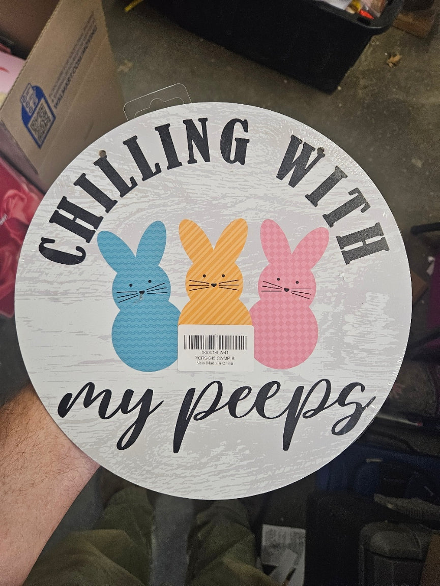 Round Wood Sign – “Chillin’ With My Peeps” (10¼")
