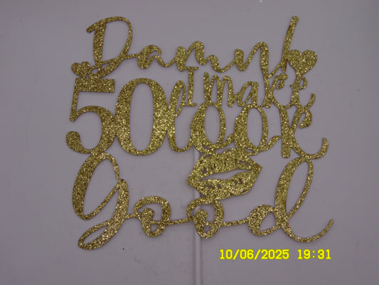 Sparkly Gold 'Damn I Make 50 Look Good' Cake Topper