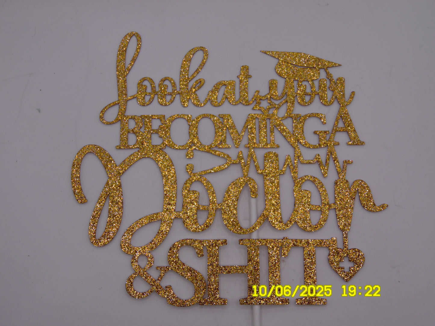Glittery Gold 'Look at You Becoming a Doctor & Shit' Cake Topper