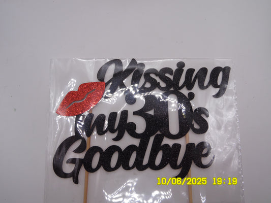 Glittery Black 'Kissing My 30s Goodbye' Cake Topper with Red Lips