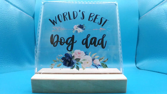 World’s Best Dog Dad Glass Sign with Wooden Holder